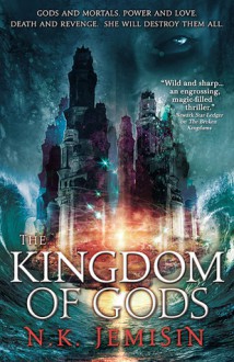 The Kingdom of Gods - N.K. Jemisin