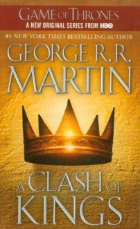 A Clash of Kings (A Song of Ice and Fire, Book 2) d Edition by Martin, George R.R. published by Bantam (2000) Mass Market Paperback - 