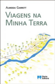 Viagens Na Minha Terra (Classicos da Literatura Portuguesa) - Almeida Garrett