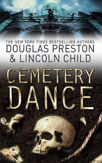 Cemetery Dance - Douglas Preston, Lincoln Child