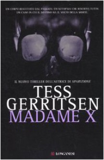 Madame X - Adria Tissoni, Tess Gerritsen