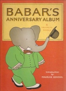 Babar's Anniversary Album: 6 Favorite Books - Jean de Brunhoff, Laurent de Brunhoff