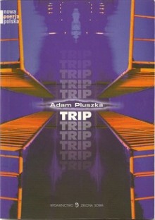 Trip - Adam Pluszka