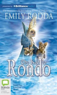 The Key to Rondo - Emily Rodda, Edwina Wren