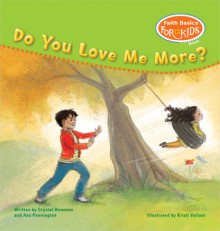 Do You Love Me More? - Crystal Bowman, Ava Pennington, Kristi Valiant