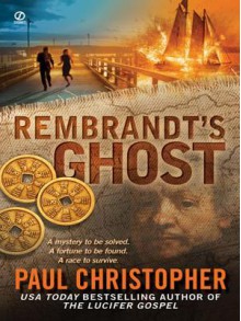 Rembrandt's Ghost - Paul Christopher