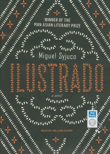 Ilustrado: A Novel - Miguel Syjuco, William Dufris