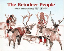 The Reindeer People - Ted Lewin