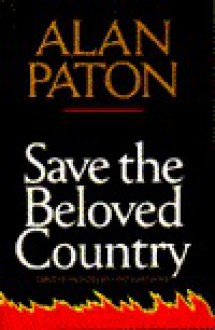 Save the Beloved Country - Alan Paton