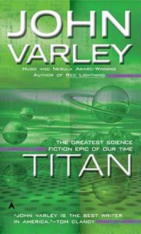 Titan (Gaea, #1) - John Varley