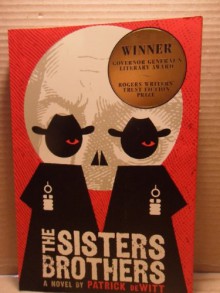 The Sisters Brothers - Patrick deWitt