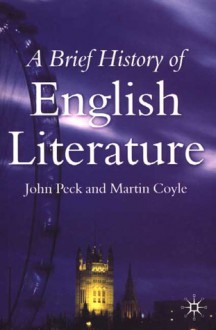 A Brief History of English Literature - John Peck, Martin Coyle