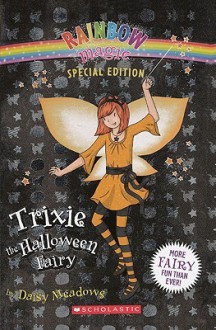 Trixie the Halloween Fairy - Daisy Meadows