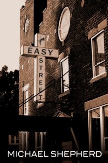 Easy Street - Michael Shepherd