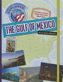 The Gulf of Mexico - Katie Marsico