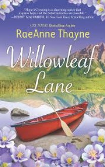 Willowleaf Lane (Hope's Crossing, #5) - RaeAnne Thayne