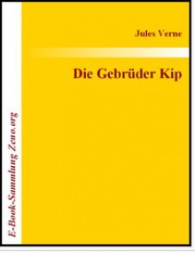 Die Gebrüder Kip - Jules Verne