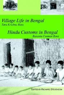 Village Life in Bengal Hindu Customs in Bengal - Richard Stevenson