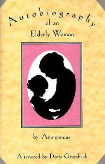 Autobiography of an Elderly Woman - James Jennings