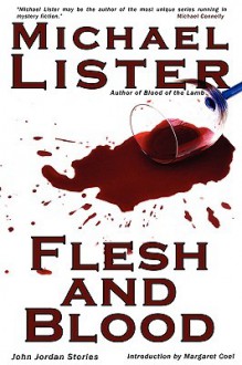 Flesh and Blood - Michael Lister