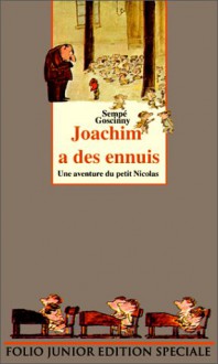 Joachim a Des Ennuis - Jean-Jacques Sempé, René Goscinny