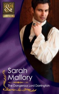 The Dangerous Lord Darrington (Mills & Boon Historical) - Sarah Mallory