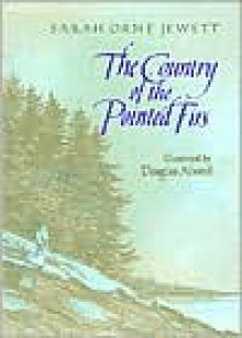 The Country of the Pointed Firs - Sarah Orne Jewett