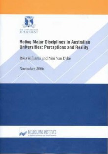 Rating Major Disciplines in Australian Universities: Perceptions and Reality - Ross Williams