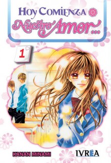 Hoy comienza nuestro amor #1 - Kanan Minami