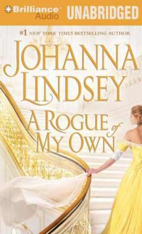 A Rogue of My Own - Johanna Lindsey, Rosalyn Landor