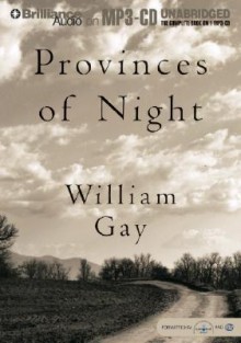 Provinces of Night - William Gay, Dick Hill