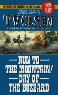 Run To The Mountain / Day Of The Buzzard - Theodore V. Olsen