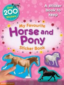 My Favourite Horse and Pony Sticker Book - Calver, Paul Calver