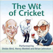 The Wit Of Cricket - Dickie Bird