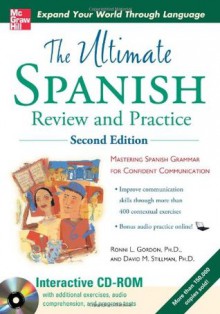 Ultimate Spanish Review and Practice with CD-ROM, Second Edition (UItimate Review & Reference Series) - Ronni Gordon, David Stillman