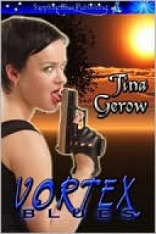 Vortex Blues - Tina Gerow