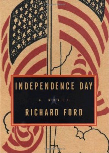 Independence Day - Richard Ford