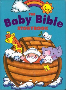 The Baby Bible Storybook - Robin Currie