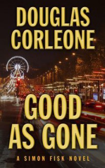 Good as Gone - Douglas Corleone