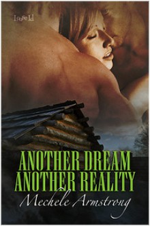 Another Dream, Another Reality - Mechele Armstrong