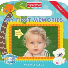 Fisher-Price: My First Memories: An Early Album - Jodi Huelin, Betsy Veness