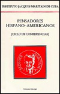 Pensadores Hispano-Americanos - J. Alberto Hernandez-Chiroldes