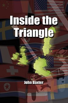 Inside the Triangle - John Baxter