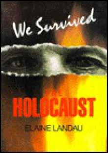 We Survived the Holocaust - Elaine Landau