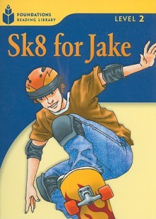 Sk8 for Jake - Rob Waring, Maurice Jamall