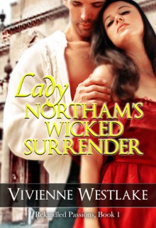 Lady Northam's Wicked Surrender - Vivienne Westlake