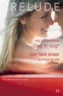 Oog in oog / Een tere snaar - Helen Brenna, Karina Bliss, Emily Peters, Heleen Looman