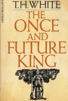 The Once and Future King - T.H. White