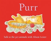 Purr: Talk to the pet animals - Alison Lester