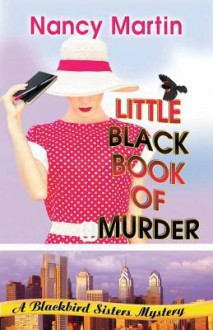 Little Black Book of Murder - Nancy Martin